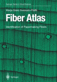 Fiber Atlas : Identification of Papermaking Fibers