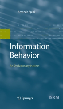 Information Behavior : An Evolutionary Instinct