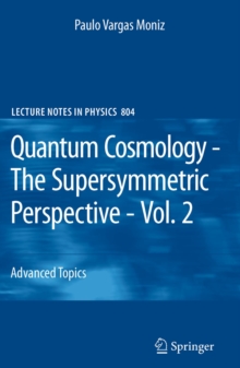 Quantum Cosmology - The Supersymmetric Perspective - Vol. 2 : Advanced Topic