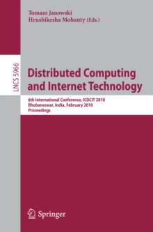 Distributed Computing and Internet Technology : 6th International Conference, ICDCIT 2010, Bhubaneswar, India, February 15-17, 2010, Proceedings