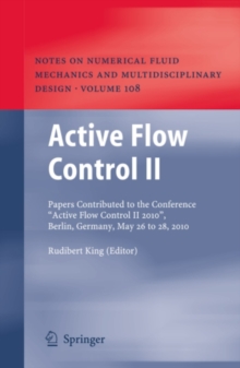 Active Flow Control II : Papers Contributed to the Conference "Active Flow Control II 2010", Berlin, Germany, May 26 to 28, 2010