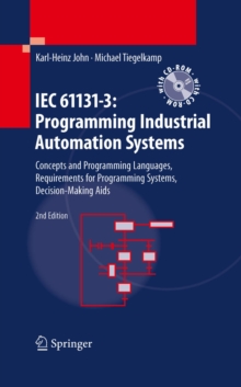 IEC 61131-3: Programming Industrial Automation Systems : Concepts and Programming Languages, Requirements for Programming Systems, Decision-Making Aids