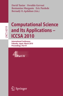 Computational Science and Its Applications - ICCSA 2010 : International Conference, Fukuoka, Japan, March 23-26, 2010, Proceedings, Part IV