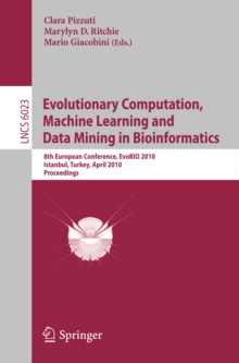 Evolutionary Computation, Machine Learning and Data Mining in Bioinformatics : 8th European Conference, EvoBIO 2010, Istanbul, Turkey, April 7-9, 2010, Proceedings