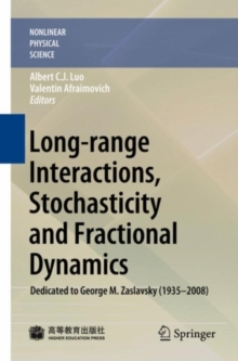 Long-range Interactions, Stochasticity and Fractional Dynamics : Dedicated to George M. Zaslavsky (1935-2008)