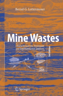 Mine Wastes : Characterization, Treatment and Environmental Impacts