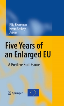 Five Years of an Enlarged EU : A Positive Sum Game