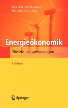Energieoekonomik : Theorie Und Anwendungen, Hardback Book Energieoekonomik : Theorie Und Anwendungen, Hardback Book