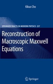 Reconstruction of Macroscopic Maxwell Equations : A Single Susceptibility Theory