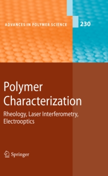 Polymer Characterization : Rheology, Laser Interferometry, Electrooptics