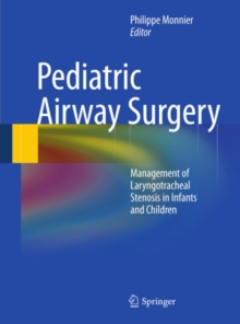 Pediatric Airway Surgery : Management of Laryngotracheal Stenosis in Infants and Children