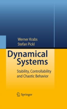 Dynamical Systems : Stability, Controllability and Chaotic Behavior