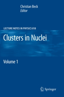 Clusters in Nuclei : Volume 1, Paperback Book Clusters in Nuclei : Volume 1, Paperback Book