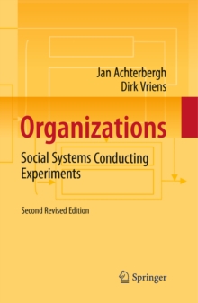 Organizations : Social Systems Conducting Experiments