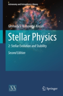 Stellar Physics : 2: Stellar Evolution and Stability