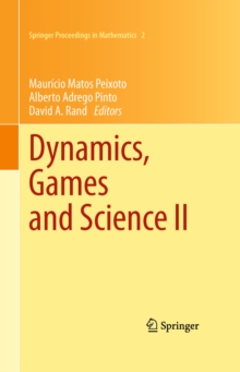 Dynamics, Games and Science II : DYNA 2008, in Honor of Mauricio Peixoto and David Rand, University of Minho, Braga, Portugal, September 8-12, 2008