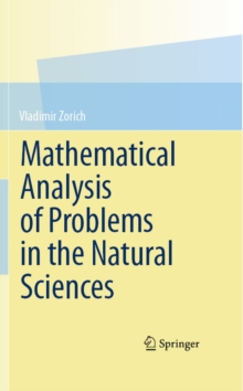 Mathematical Analysis of Problems in the Natural Sciences