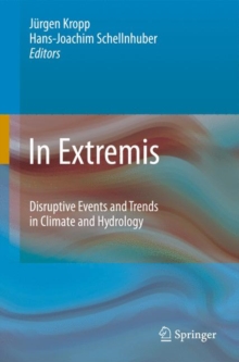 In Extremis : Disruptive Events and Trends in Climate and Hydrology