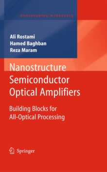 Nanostructure Semiconductor Optical Amplifiers : Building Blocks for All-Optical Processing