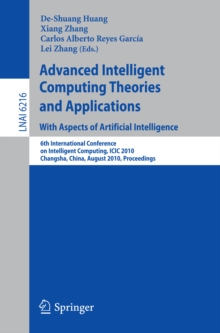 Advanced Intelligent Computing Theories and Applications: With Aspects of Artificial Intelligence : 6th International Conference on Intelligent Computing, ICIC 2010, Changsha, China, August 18-21, 201