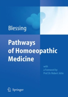 Pathways of Homoeopathic Medicine, Hardback Book Pathways of Homoeopathic Medicine, Hardback Book