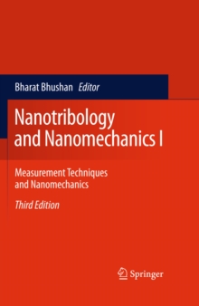 Nanotribology and Nanomechanics I : Measurement Techniques and Nanomechanics