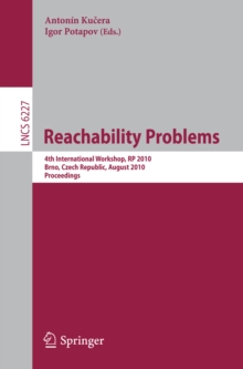 Reachability Problems : 4th International Workshop, RP 2010, Brno, Czech Republic, August 28-29, 2010. Proceedings