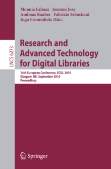 Research and Advanced Technology for Digital Libraries : 14th European Conference, ECDL 2010, Glasgow, UK, September 6-10, 2010, Proceedings