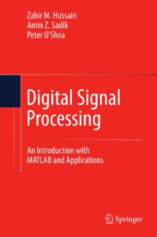 Digital Signal Processing : An Introduction with MATLAB and Applications