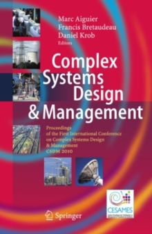 Complex Systems Design & Management : Proceedings of the First International Conference on Complex Systems Design & Management CSDM 2010