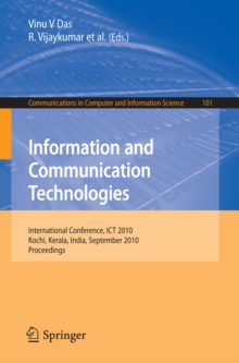 Information and Communication Technologies : International Conference, ICT 2010, Kochi, Kerala, India, September 7-9, 2010, Proceedings