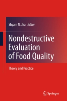 Nondestructive Evaluation of Food Quality : Theory and Practice