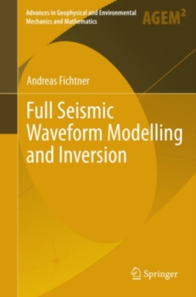 Full Seismic Waveform Modelling and Inversion