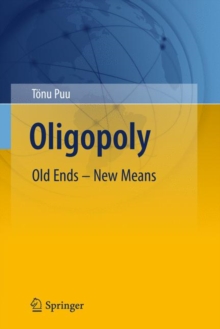 Oligopoly : Old Ends - New Means, Hardback Book Oligopoly : Old Ends - New Means, Hardback Book