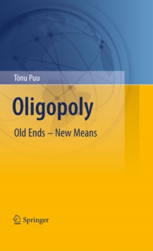 Oligopoly : Old Ends - New Means