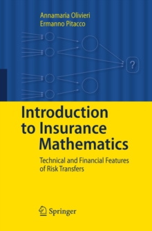 Introduction to Insurance Mathematics : Technical and Financial Features of Risk Transfers