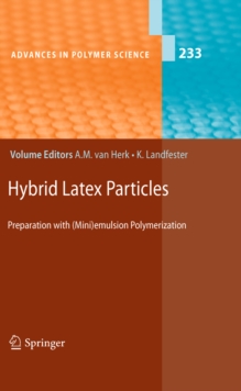 Hybrid Latex Particles : Preparation with (Mini)emulsion Polymerization