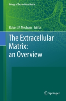 The Extracellular Matrix: an Overview