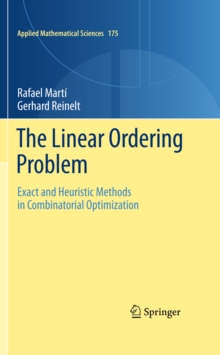 The Linear Ordering Problem : Exact and Heuristic Methods in Combinatorial Optimization