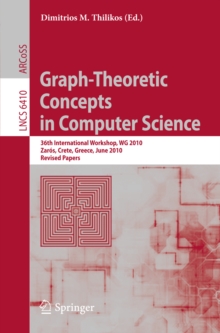 Graph-Theoretic Concepts in Computer Science : 36th International Workshop, WG 2010, Zaros, Crete, Greece, June 28-30, 2010, Revised Papers