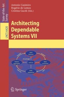 Architecting Dependable Systems VII, Paperback Book Architecting Dependable Systems VII, Paperback Book