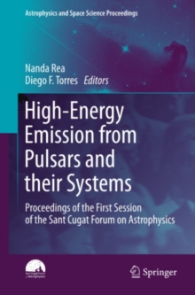 High-Energy Emission from Pulsars and their Systems : Proceedings of the First Session of the Sant Cugat Forum on Astrophysics