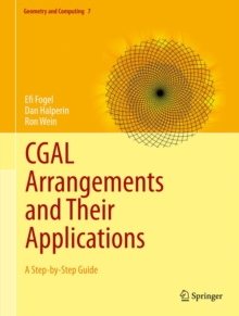 CGAL Arrangements and Their Applications : A Step-by-Step Guide