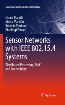 Sensor Networks with IEEE 802.15.4 Systems : Distributed Processing, MAC, and Connectivity