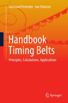 Handbook Timing Belts : Principles, Calculations, Applications