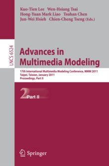 Advances in Multimedia Modeling : 17th International Multimedia Modeling Conference, MMM 2011, Taipei, Taiwan, January 5-7, 2011, Proceedings, Part II