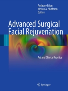 Advanced Surgical Facial Rejuvenation : Art and Clinical Practice