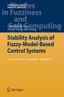 Stability Analysis of Fuzzy-Model-Based Control Systems : Linear-Matrix-Inequality Approach