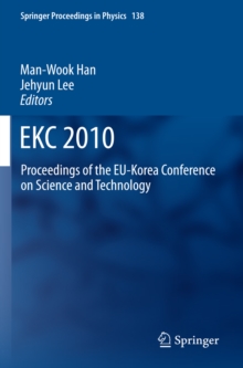 EKC2010 : Proceedings of the EU-Korea Conference on Science and Technology