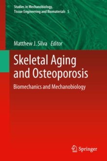 Skeletal Aging and Osteoporosis : Biomechanics and Mechanobiology